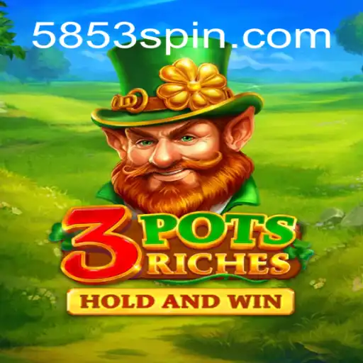 Descubra o Fascinante Mundo do Jogo 3potsRiches e Como Jogar com 5853.com